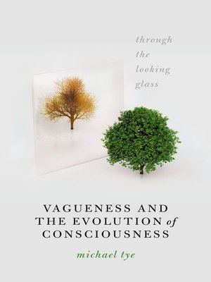 cover image of Vagueness and the Evolution of Consciousness: Through the Looking Glass